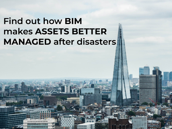 BIM makes Assets better managed after disasters